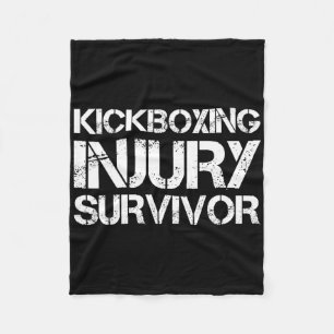 Kickboxing Injury Survivor  Fleece Blanket