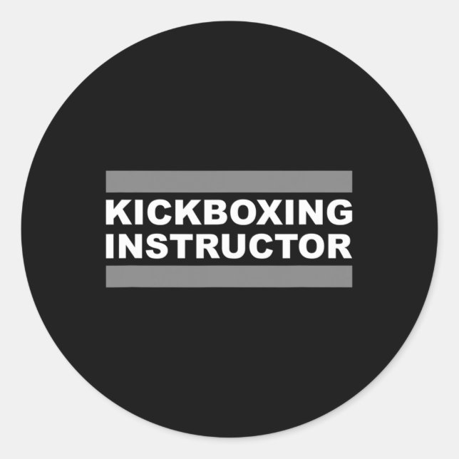 Kickboxing Instructor  Classic Round Sticker (Front)