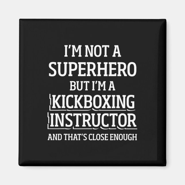 Kickboxing Instructor Kick Boxing Workout _5  Magnet (Front)