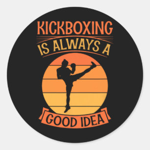 Kickboxing Is Always A Good Idea Funny Vintage Ret Classic Round Sticker