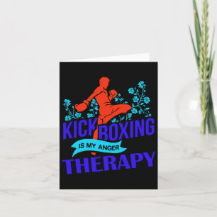 Kickboxing Is My Anger Therapy Martial Arts Fight Card