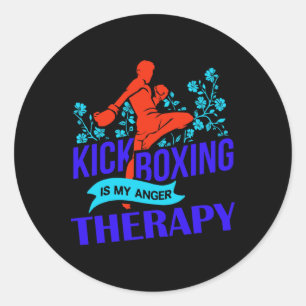 Kickboxing Is My Anger Therapy Martial Arts Fight Classic Round Sticker