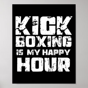 Kickboxing Is My Happy Hour Women Cute Funny Marti Poster