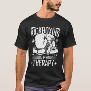 Kickboxing Is My Therapy 2 T-Shirt