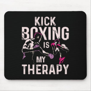 Kickboxing Is My Therapy Funny Kick Boxing Mouse Pad