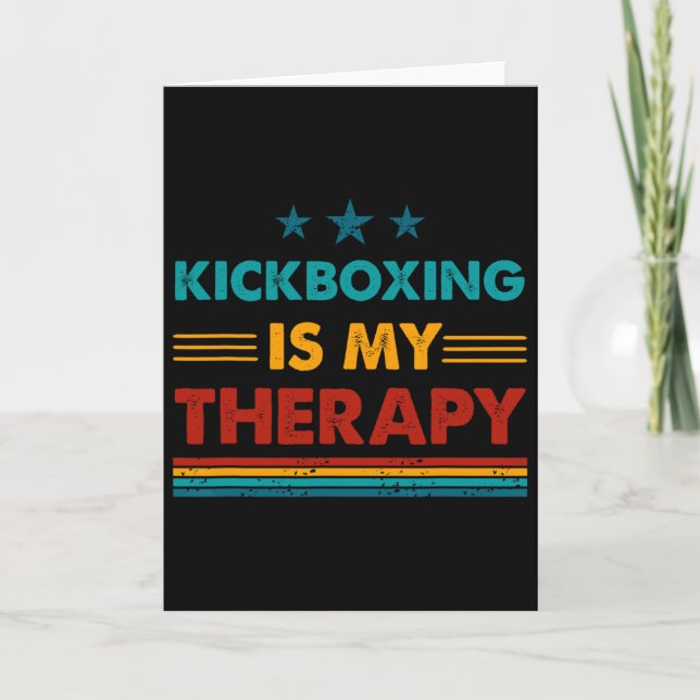 Kickboxing Is My Therapy Funny Kickboxing  Card (Front)
