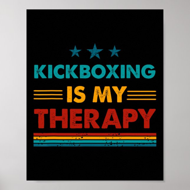 Kickboxing Is My Therapy Funny Kickboxing  Poster (Front)