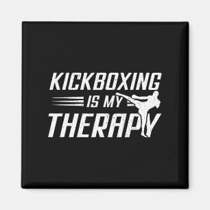 Kickboxing Is My Therapy Kick Boxing Sports Lover  Magnet