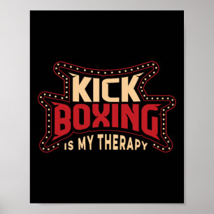 Kickboxing Is My Therapy Kickboxer Mixed Martial A Poster