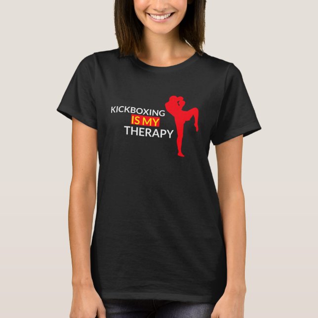 Kickboxing Is My Therapy One Coolest  Kickboxing M T-Shirt (Front)