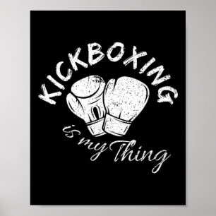 Kickboxing Is My Thing Poster