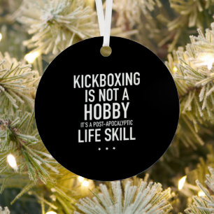 Kickboxing is not a hobby white metal tree decoration