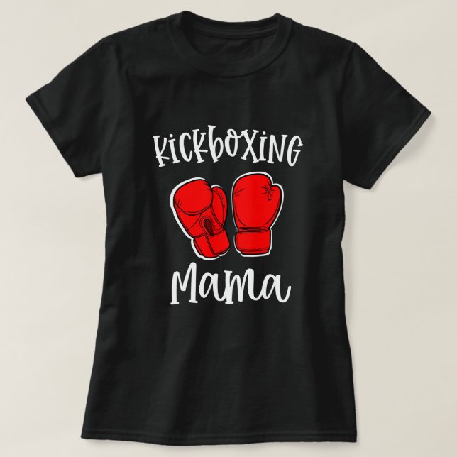 Kickboxing Mama Womens Boxing Class Gift T-Shirt (Design Front)