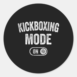 Kickboxing Mode On Funny Kickboxer Gift Coach Trai Classic Round Sticker