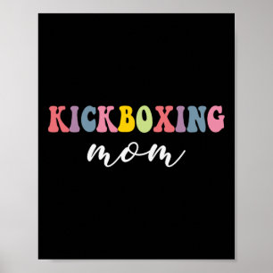 Kickboxing Mum Funny Stylish Martial Art Lovers Sp Poster