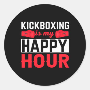 Kickboxing My Happy Hour Funny Kick Boxing Classic Round Sticker