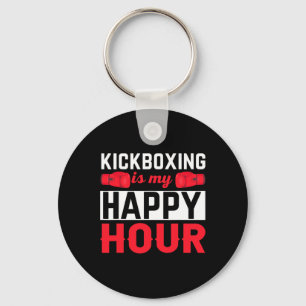 Kickboxing My Happy Hour Funny Kick Boxing Key Ring