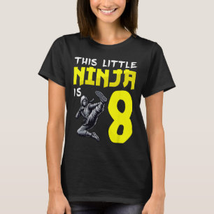 Kickboxing Ninjas This Little Ninja Is 8 Years Old T-Shirt
