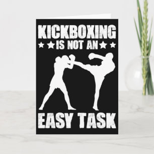 Kickboxing Not An Easy Task Boxing Martial Arts Ki Card