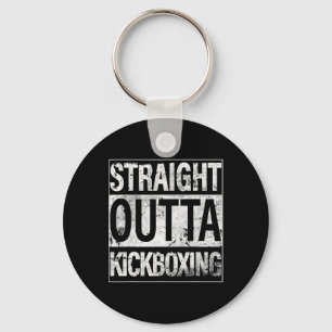 Kickboxing Shirt Straight Outta Kickboxing T Shirt Key Ring