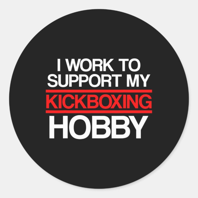 Kickboxing Support Kick Boxing Workout  Classic Round Sticker (Front)