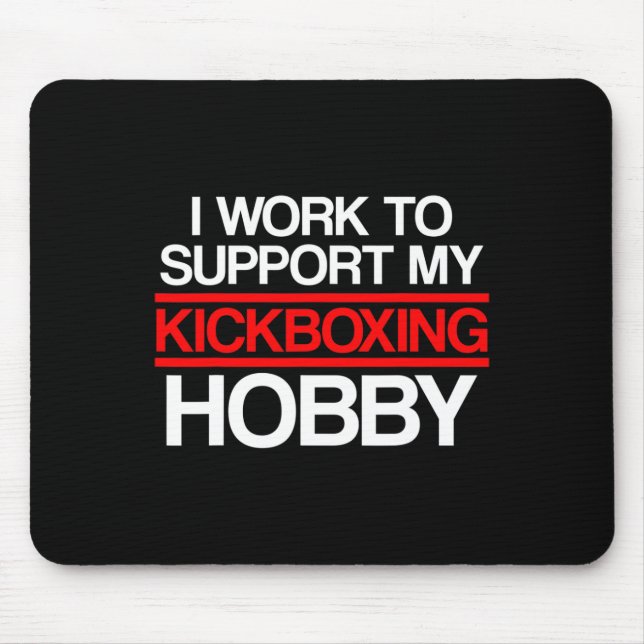 Kickboxing Support Kick Boxing Workout  Mouse Pad (Front)