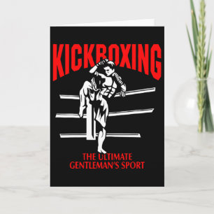 Kickboxing The Ultimate Gentleman Sport Boxing Mma Card