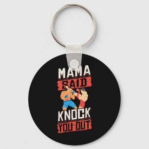 Kickboxing Vintage Mamasaid Knock You Out Key Ring