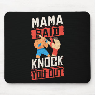 Kickboxing Vintage Mamasaid Knock You Out Mouse Pad