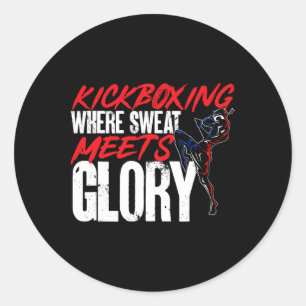 Kickboxing Where Sweat Meets Glory Kickboxer Marti Classic Round Sticker