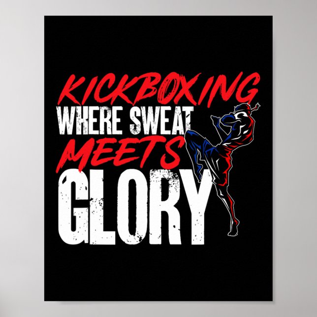 Kickboxing Where Sweat Meets Glory Kickboxer Marti Poster (Front)