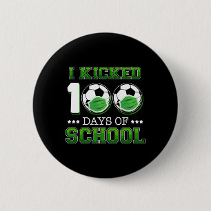 Kicked 100 Days Of School Soccer Wearing Face Mask 6 Cm Round Badge