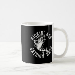 Kickin' Catchin' B Fishing Fisherman Anglers Trip  Coffee Mug