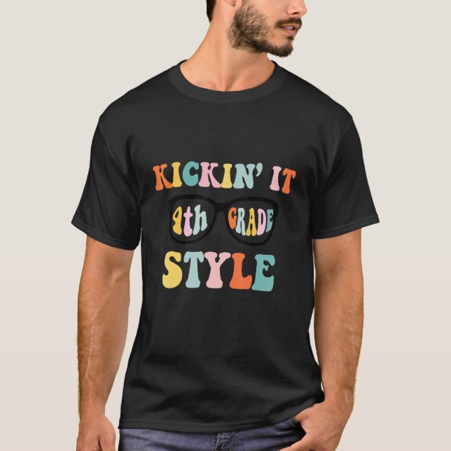 Kickin' It 4th Grade Style Back To School Elementa T-Shirt (Front)