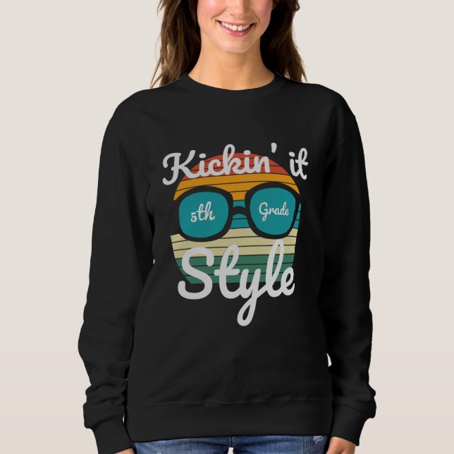 Kickin' It 5th Grade Back To School Student Gift Sweatshirt (Front)
