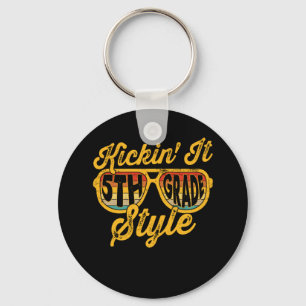 Kickin it 5th Grade Style Student Teacher Team Key Ring