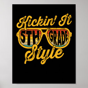 Kickin it 5th Grade Style Student Teacher Team Poster