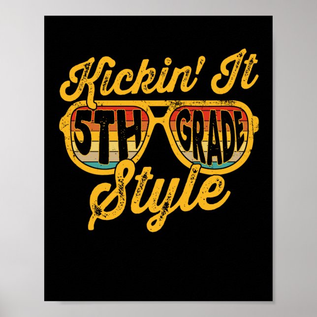 Kickin it 5th Grade Style Student Teacher Team Poster (Front)