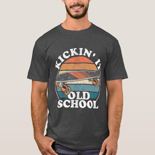Kickin It Old School 80s Retro Skateboard 90s T-Shirt (Front)