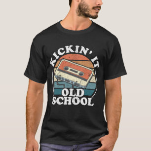 Kickin It Old School Retro 80s Cassette Tape Music T-Shirt