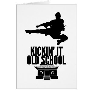 Kickin' It Old School Vertical Card