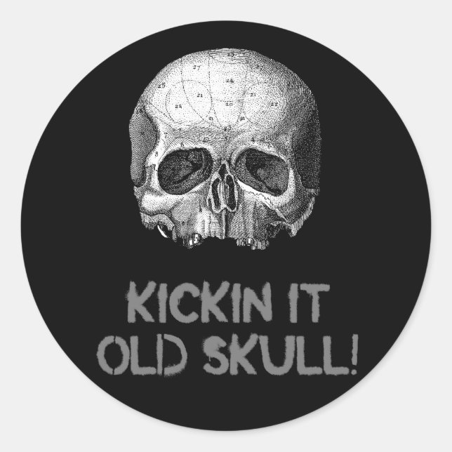 Kickin it Old Skull Classic Round Sticker (Front)