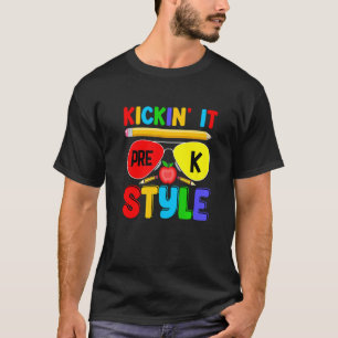Kickin it Pre K Style Back to School Teacher Kids  T-Shirt