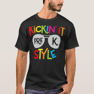 Kickin It Pre K Style Kids Back To School Teacher T-Shirt