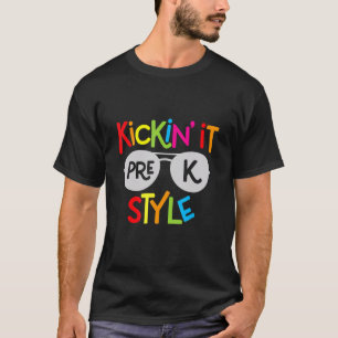 Kickin It Pre-K Style  Kids Back To School Teacher T-Shirt