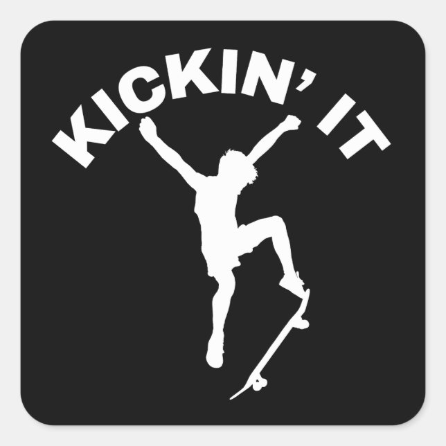 Kickin' It  Square Sticker (Front)