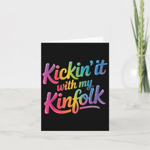 Kickin' It With My Kinfolk Funny Family Reunion Card