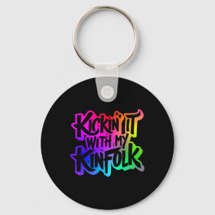 Kickin' It With My Kinfolk Funny Family Reunion  Key Ring