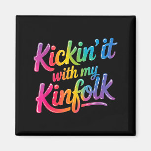Kickin It With My Kinfolk Funny Family Reunion Magnet