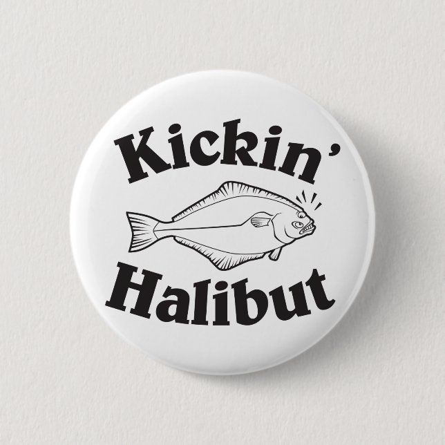 Kicking Halibut 6 Cm Round Badge (Front)